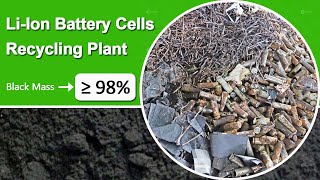 LiIon Battery Cells Recycling Plant Black Mass Purity ≥98 [upl. by Paviour]