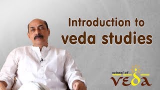 Introduction to Veda Studies  School of Veda  Vedas Explained  Neelakanta Iyer [upl. by Airdnazxela835]