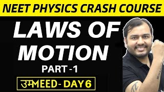 LAWS OF MOTION 01  First Law and Second Law in ONE SHOT  NEET Crash Course [upl. by Hughmanick]