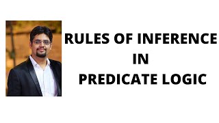 61 rules of inference in predicate logic [upl. by Forcier437]