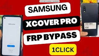 Samsung Xcover Pro Frp Bypass 1 Click 100 By Mcc [upl. by Losyram]