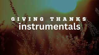 Giving Thanks  Riddim Instrumentals 2024 [upl. by Hancock929]