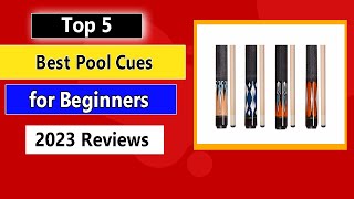 Top 5 Best Pool Cues for Beginners in 2023 Buying Guide [upl. by Aliahkim672]