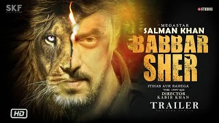 Babbar Sher Trailer Teaser Announcement Salman Khan  Kabir Khan  New Update The Bull after [upl. by Santini917]