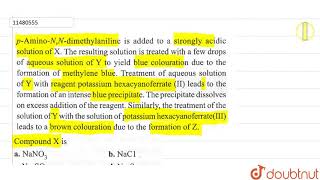 pAminoNNdimethylaniline is added to a strongly acidic solution of X The resulting [upl. by Gardell]