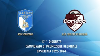 17 ASD SCANZANO  ASD CORLETO PERTICARA 22 [upl. by Nirb]