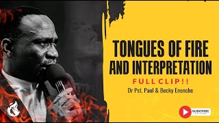 TONGUES OF FIRE AND INTERPRETATIO Dr Pastor Paul Enenche [upl. by Enyamrahs]