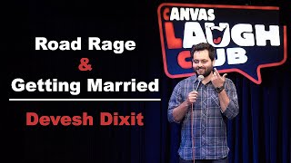 Road Rage amp Getting Married  Standup comedy by Devesh Dixit [upl. by Psyche992]