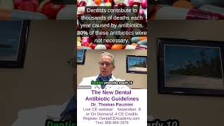 Dentists contribute to thousands of US deaths each year caused by antibiotics Dental CE Webinar [upl. by Perceval456]