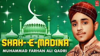 Shah E Madina  Muhammad Farhan Ali Qadri Naats  Allah Hu Allah Hu  New Naats 2019 [upl. by Stichter]