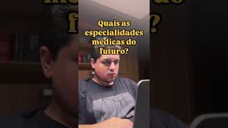 Especialidades médicas do FUTURO 🚀 [upl. by Pinckney]