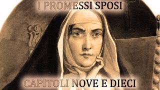 I PROMESSI SPOSI  capitoli 9 e 10 audiolibro La monaca di Monza [upl. by Nolyaj]