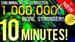 🎧 SUBLIMINAL RESULTS BOOSTER GET RESULTS IN 10 MINUTES 1000000x MORE STRONGER 😱 [upl. by Nylyahs693]