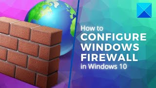 How to configure Windows Firewall in Windows 10 [upl. by Reisinger324]