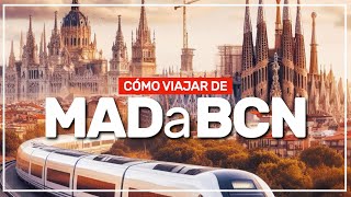 ➤ cómo ir de MADRID a BARCELONA 🚘✈️🚌🚅 222 [upl. by Ivek]