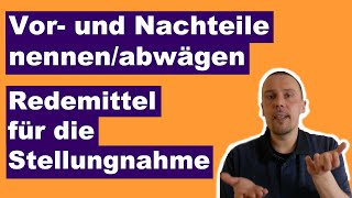 Vor und Nachteile nennen  abwägen  Redemittel für die Stellungnahme [upl. by Lynnworth]