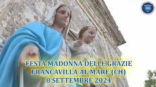 Festa Madonna delle Grazie  Francavilla al Mare CH 8092024 ABRUZZO event church travel [upl. by Ahsla]