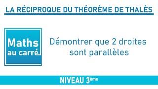 La Réciproque du Théorème de Thalès [upl. by Nayrb]