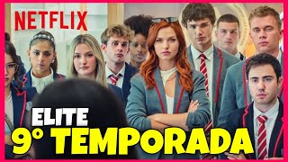 ELITE 9 TEMPORADA  QUANDO CHEGA NA NETFLIX [upl. by Aicercul]