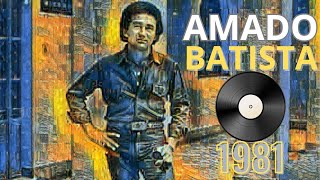 Amado Batista As Antigas de 1981 As Melhores de Amado Batista [upl. by Ydurt]