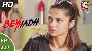 Beyhadh  बेहद  Ep 217  9th August 2017 [upl. by Ladonna614]