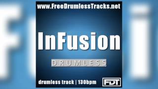 FDT InFusion  Drumless wwwFreeDrumlessTracksnet [upl. by Dhar]