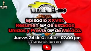 Episodio XXVIII Resumen GP de Estados Unidos y Previa al GP de México [upl. by Ramedlav879]