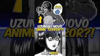 Novo Anime de Terror que você precisa Assistir 😰🌀 Uzumaki [upl. by Atterual]