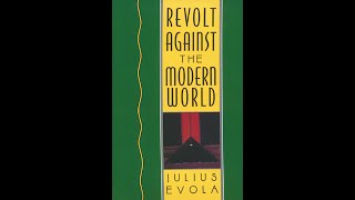 Revolt Against the Modern World  Intro  Julius Evola [upl. by Raf]