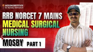 MOSBY MEDICAL SURGICAL NURSING PART 01 FOR NORCET MAINS RRB NURSING HIGH YIELD TOPICS FOR NORCET 7 [upl. by Carlyn]