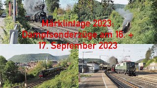 Märklintage 2023 Dampfsonderzüge am 16 und 17 September 2023 [upl. by Ashly]