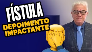 Fístula Perianal Um Depoimento Impactante sobre um Tratamento Complexo com 5 Cirurgias e Colostomia [upl. by Waddington]