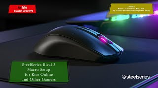 SteelSeries Rival 3 Macro Setup for Rise Online and Other Games [upl. by Woody]