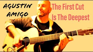 quotThe First Cut is the Deepestquot Cat Stevens  Solo Acoustic Guitar by Agustín Amigó [upl. by Irakab506]