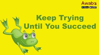 Keep Trying Until You Succeed  English Stories  Awabe [upl. by Rutra699]