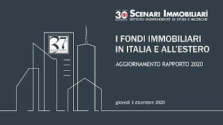 I FONDI IMMOBILIARI IN ITALIA E ALLESTERO  37ma edizione [upl. by Richie]