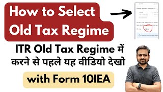 How to Select Old Tax Regime in ITR  Old Tax Regime in ITR Filing  How to Choose Old Tax Regime [upl. by Eonak]