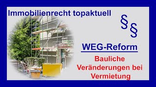 WEGRecht  Bauliche Veränderung in Vermietungslagen  Tutorial [upl. by Lirrehs]