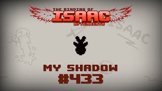 Binding of Isaac Afterbirth Item guide  My Shadow [upl. by Ecnarrat]