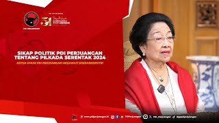 Sikap Politik PDI Perjuangan Tentang Pilkada Serentak 2024 [upl. by Neehsuan]