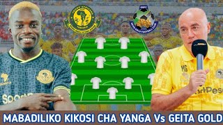 Kocha GAMONDI Ametangaza Mabadiliko Ya Kikosi Cha Yanga Leo Dhidi Ya Geita Yanga Vs Geita Gold FC [upl. by Jeunesse]