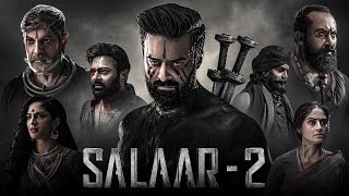 Salaar Part 2 Full Movie In Hindi Dubbed  Prabhas  Prithviraj  Shruti Haasan  story and update [upl. by Pernell]