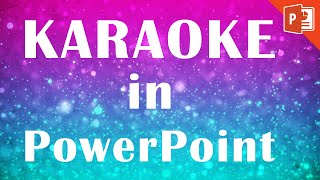 Powerpoint Karaoke Tutorial  How to make a karaoke music video in PowerPoint [upl. by Tegirb300]