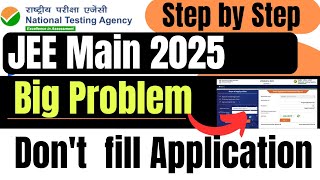 NTA Official Update ✅ JEE Main Application Form 🔥 Big Problem Jee main 2025 dont fill jee main 2025 [upl. by Ayotak]