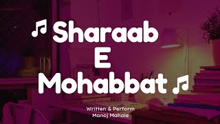 SHARABE MOHABBAT  Prod by Talha Anjum X Anuv Jain Official Music Audio [upl. by Ociral]