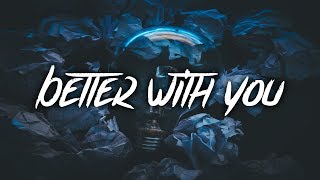 Ollie  Better With You Lyrics  Lyrics Video feat Aleesia [upl. by Neelhsa]