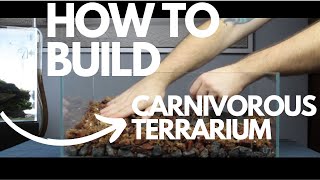 How To Make A Carnivorous Terrarium [upl. by Ettebab]