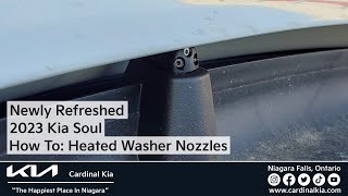 Refreshed 2023 Kia Soul  How To Use Your Heated Washer Nozzles [upl. by Anaerb]