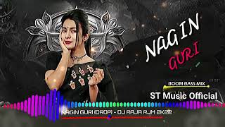 NAGIN GURI DROP  DJ RAJA RJM ✨ Cg Song dj ✨ cg dj remix songs ✨New song cg dj mixer cgsong [upl. by Ahsiemat21]