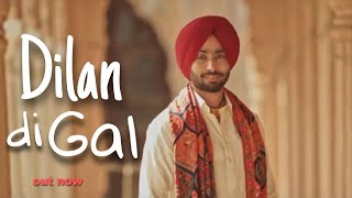 Dilan Di Gall  Satinder Sartaj New 2023 Full Song [upl. by Anahir233]